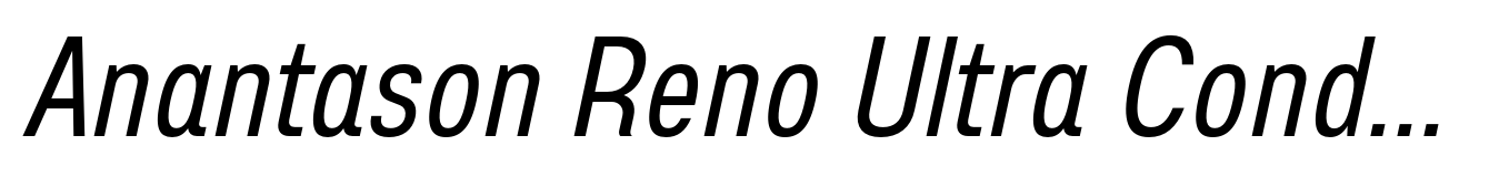 Anantason Reno Ultra Condensed Italic